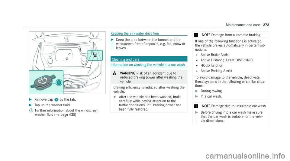 MERCEDES-BENZ GLS SUV 2022  Owners Manual �
�R�e�m�o�v�e� �c�a�p�  �1� �b �y� �t�h�e� �t�a�b�. �
�T�o�p� �u�p� �t�h�e� �w�a�s�h�e�r�  O�u�i�d�.
�% �F�u�r�t�h�e�r� �i�n�f�o�r�m�a�t�i�o�n� �a�b�o�u�t� �t�h�e� �w�i�n�d�s�c�r�e�e�n
�w

�a�s�h�