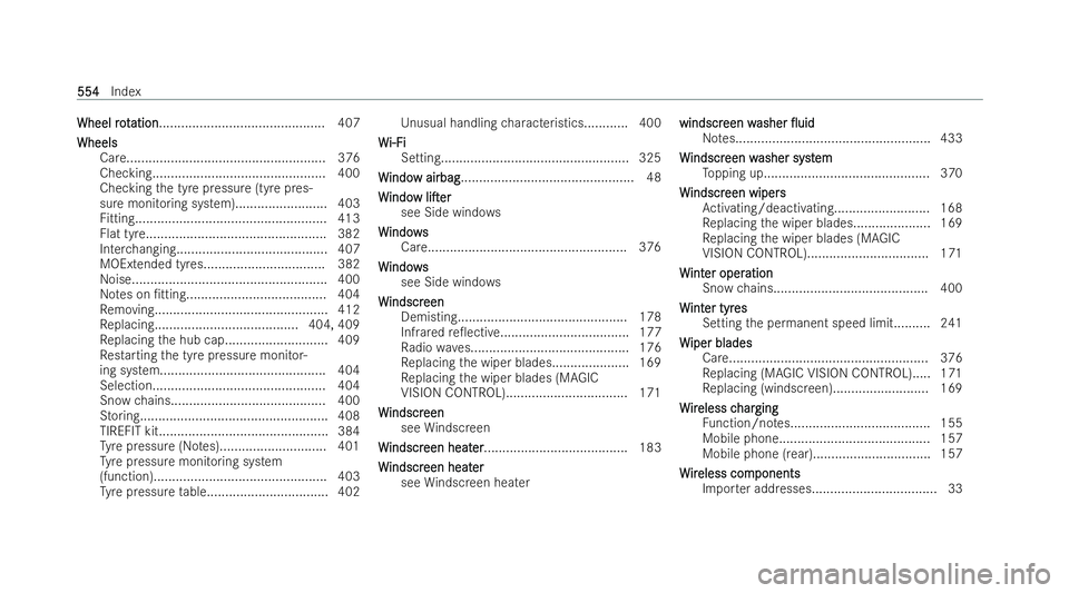 MERCEDES-BENZ GLS SUV 2021  Owners Manual Wheel
rot
Wheel rotation
ation............................................. 407
Wheels
Wheels Care..................................................... .376
Checking...................................