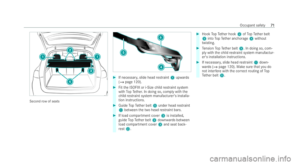 MERCEDES-BENZ GLS SUV 2021 Manual PDF Second
row of seats #
If necessar y,slide head restraint 1upwa rds
( / page 120). #
Fitth e ISOFIX or i‑Size child restraint system
wi th TopTe ther. In doing so, comply with the
ch ild restraint sy