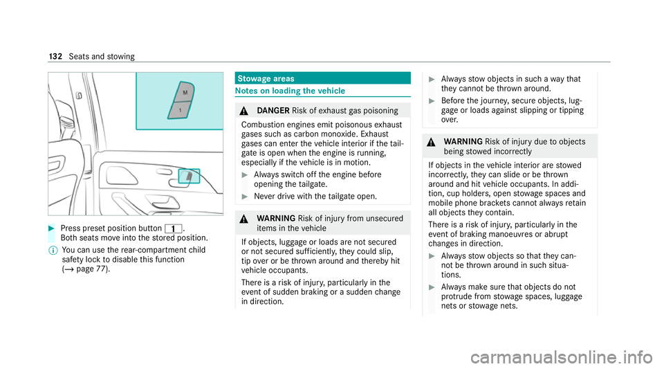 MERCEDES-BENZ GLS SUV 2020  Owners Manual #
Press preset position button 4.
Bo th seats mo veinto thestored position.
% You can use there ar-compartment child
saf ety lock todisable this function
(/ page 77). St
ow age areas Note
s on loading