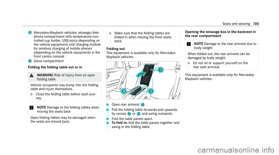 MERCEDES-BENZ GLS SUV 2020  Owners Manual 3
Mercedes-Maybach vehicles: stowage/tele‐
phone compartment with temp erature-con‐
trolled cup holder, USB ports (depending on
th eve hicle equipment) and charging module
fo r wireless charging o