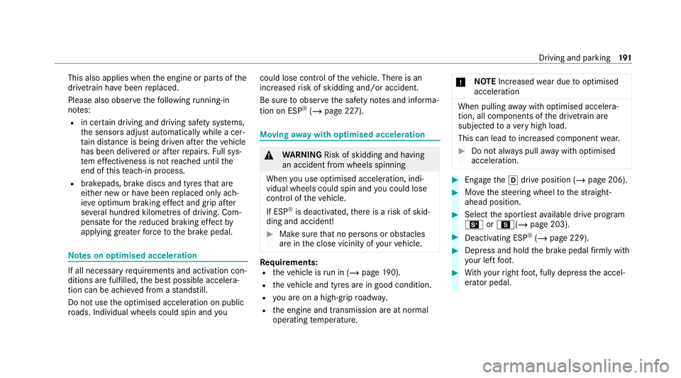 MERCEDES-BENZ GLS SUV 2020 Owners Manual This also applies when
the engine or parts of the
driv etra in ha vebeen replaced.
Please also obser vethefo llowing running-in
no tes:
R in cer tain driving and driving saf ety sy stems,
th e sensors MERCEDES-BENZ GLS SUV 2020 Owners Manual This also applies when
the engine or parts of the
driv etra in ha vebeen replaced.
Please also obser vethefo llowing running-in
no tes:
R in cer tain driving and driving saf ety sy stems,
th e sensors