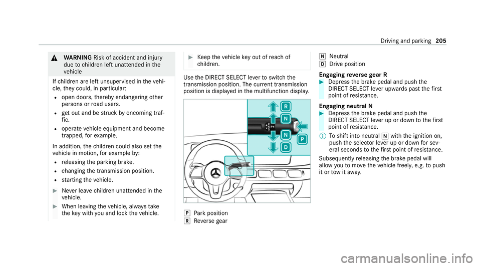 MERCEDES-BENZ GLS SUV 2020 Owners Manual &
WARNING Risk of accident and inju ry
due tochildren left unat tended in the
ve hicle
If ch ildren are left unsupervised in theve hi‐
cle, they could, in pa rticular:
R open doors, thereby endanger MERCEDES-BENZ GLS SUV 2020 Owners Manual &
WARNING Risk of accident and inju ry
due tochildren left unat tended in the
ve hicle
If ch ildren are left unsupervised in theve hi‐
cle, they could, in pa rticular:
R open doors, thereby endanger