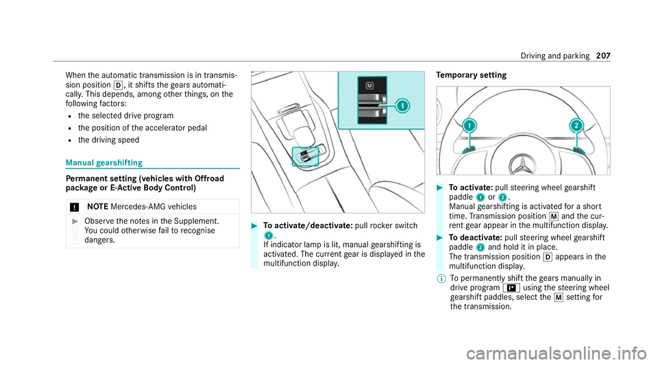 MERCEDES-BENZ GLS SUV 2020 Owners Manual When
the automatic transmission is in transmis‐
sion position h, it shiftsthege ars automati‐
call y.This depends, among other things, on the
fo llowing factors:
R the selected drive program
R the MERCEDES-BENZ GLS SUV 2020 Owners Manual When
the automatic transmission is in transmis‐
sion position h, it shiftsthege ars automati‐
call y.This depends, among other things, on the
fo llowing factors:
R the selected drive program
R the