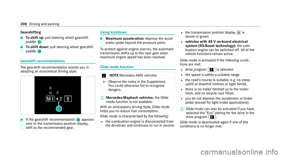 MERCEDES-BENZ GLS SUV 2020 Owners Manual Gearshifting
#
Toshift up: pullsteering wheel gearshift
paddle 2. #
Toshift down: pullsteering wheel gearshift
paddle 1. Gea
rshift recommendation The
gearshift recommendation assists you in
adopting MERCEDES-BENZ GLS SUV 2020 Owners Manual Gearshifting
#
Toshift up: pullsteering wheel gearshift
paddle 2. #
Toshift down: pullsteering wheel gearshift
paddle 1. Gea
rshift recommendation The
gearshift recommendation assists you in
adopting