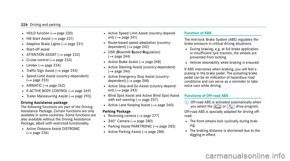 MERCEDES-BENZ GLS SUV 2020 Owners Manual R
HOLD function (/ page 230)
R Hill Start Assist (/ page 231)
R Adaptive Brake Lights (/ page 231)
R Start-off assist
R ATTENTION ASSIST (/ page 232)
R Cruise contro l (/page 233)
R Limiter (/ page 23 MERCEDES-BENZ GLS SUV 2020 Owners Manual R
HOLD function (/ page 230)
R Hill Start Assist (/ page 231)
R Adaptive Brake Lights (/ page 231)
R Start-off assist
R ATTENTION ASSIST (/ page 232)
R Cruise contro l (/page 233)
R Limiter (/ page 23