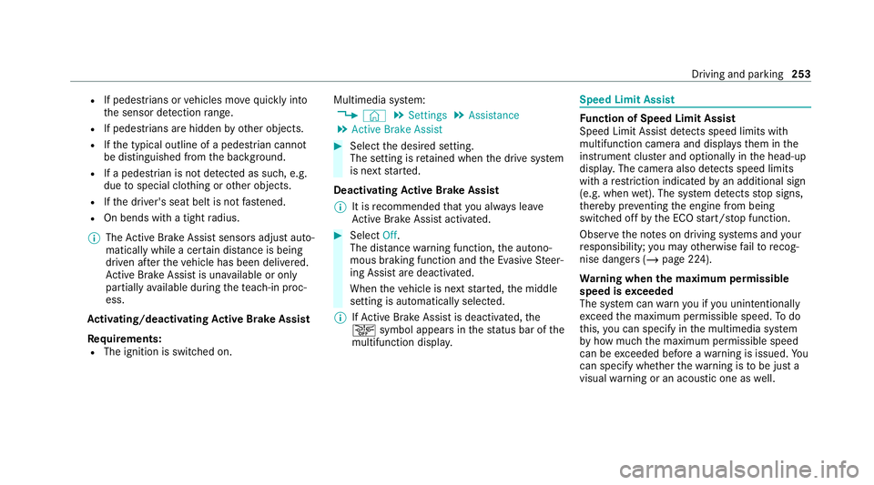 MERCEDES-BENZ GLS SUV 2020 Owners Manual R
If pedestrians or vehicles mo vequickly into
th e sensor de tection range.
R If pede strians are hidden by other objects.
R Ifth e typical outline of a pedestrian cann ot
be distinguished from the b MERCEDES-BENZ GLS SUV 2020 Owners Manual R
If pedestrians or vehicles mo vequickly into
th e sensor de tection range.
R If pede strians are hidden by other objects.
R Ifth e typical outline of a pedestrian cann ot
be distinguished from the b