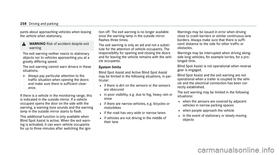 MERCEDES-BENZ GLS SUV 2020 Owners Manual pants about approaching
vehicles when leaving
th eve hicle when stationar y. &
WARNING Risk of accident despi teexit
wa rning
The exitwa rning neither reacts tostationary
objects nor tovehicles approa MERCEDES-BENZ GLS SUV 2020 Owners Manual pants about approaching
vehicles when leaving
th eve hicle when stationar y. &
WARNING Risk of accident despi teexit
wa rning
The exitwa rning neither reacts tostationary
objects nor tovehicles approa