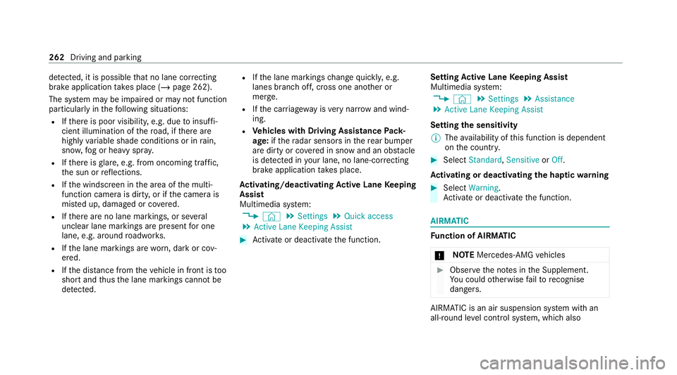 MERCEDES-BENZ GLS SUV 2020 Owners Manual de
tected, it is possible that no lane cor recting
brake application take s place (/ page 262).
The sy stem may be impaired or may not function
particular lyin thefo llowing situations:
R Ifth ere is MERCEDES-BENZ GLS SUV 2020 Owners Manual de
tected, it is possible that no lane cor recting
brake application take s place (/ page 262).
The sy stem may be impaired or may not function
particular lyin thefo llowing situations:
R Ifth ere is