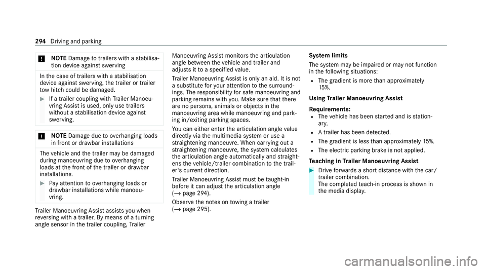 MERCEDES-BENZ GLS SUV 2020 Owners Manual *
NO
TEDama getotraile rswith a stabilisa‐
tion device against swerving In
the case of trailers with a stabilisation
device against swerving, the trailer or trailer
to w hit chcould be damaged. #
If MERCEDES-BENZ GLS SUV 2020 Owners Manual *
NO
TEDama getotraile rswith a stabilisa‐
tion device against swerving In
the case of trailers with a stabilisation
device against swerving, the trailer or trailer
to w hit chcould be damaged. #
If