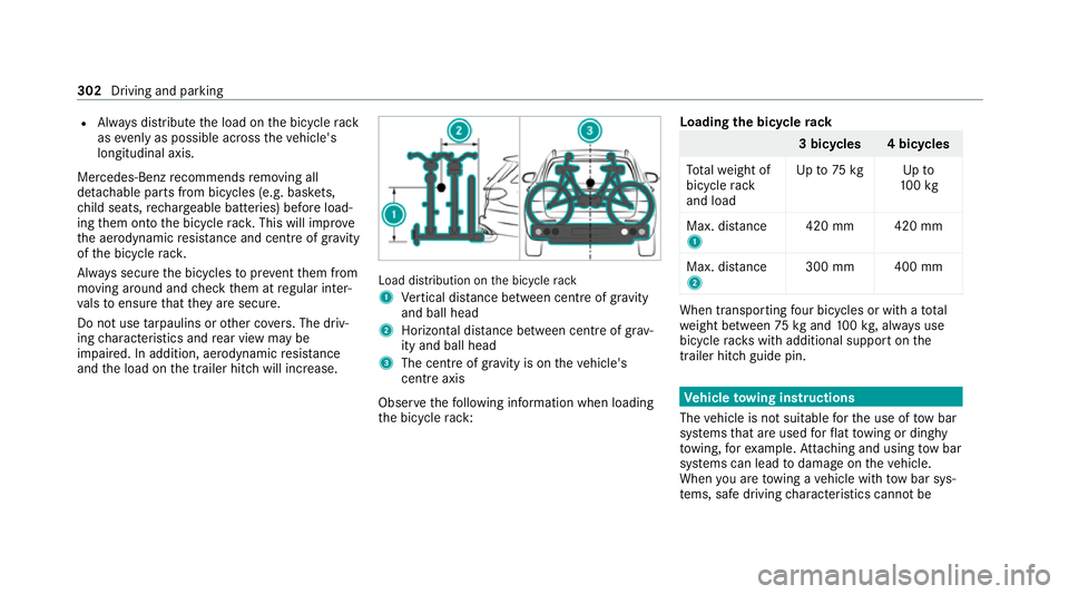 MERCEDES-BENZ GLS SUV 2020 Owners Manual R
Alw ays distribute the load on the bicycle rack
as eve nly as possible across theve hicle's
longitudinal axis.
Mercedes-Benz recommends removing all
de tach able parts from bicycles (e.g. bask e MERCEDES-BENZ GLS SUV 2020 Owners Manual R
Alw ays distribute the load on the bicycle rack
as eve nly as possible across theve hicle's
longitudinal axis.
Mercedes-Benz recommends removing all
de tach able parts from bicycles (e.g. bask e