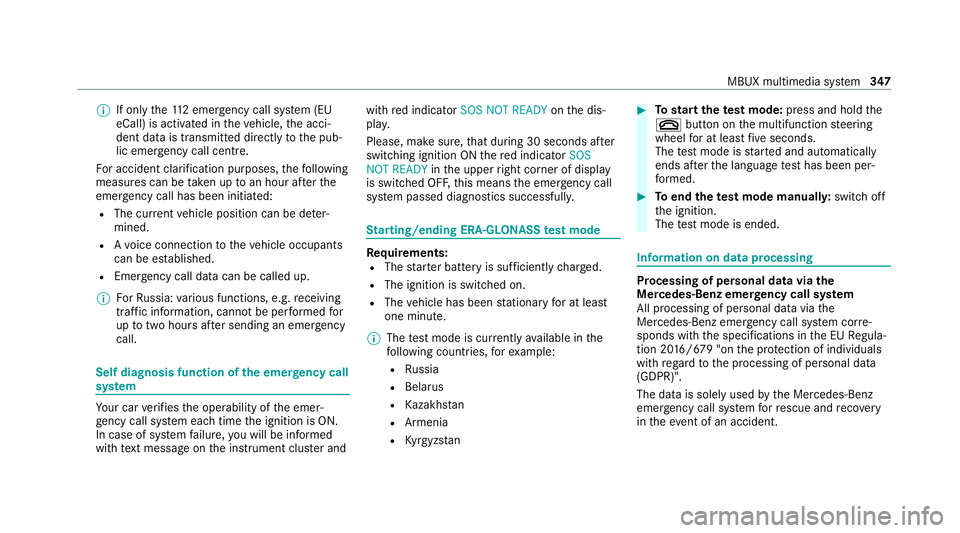 MERCEDES-BENZ GLS SUV 2020 Owners Manual %
If only the11 2 emer gency call sy stem (EU
eCall) is activated in theve hicle, the acci‐
dent data is transmit ted directly tothe pub‐
lic emer gency call centre.
Fo r accident clarification pu MERCEDES-BENZ GLS SUV 2020 Owners Manual %
If only the11 2 emer gency call sy stem (EU
eCall) is activated in theve hicle, the acci‐
dent data is transmit ted directly tothe pub‐
lic emer gency call centre.
Fo r accident clarification pu