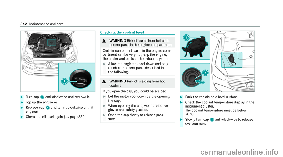 MERCEDES-BENZ GLS SUV 2020 Owners Manual #
Turn cap 1anti-clockwise and remo veit. #
Top up the engine oil. #
Replace cap 1and turn it clockwise until it
engages. #
Check the oil le vel again (/ page 360). Checking
the coolant le vel &
WARNI MERCEDES-BENZ GLS SUV 2020 Owners Manual #
Turn cap 1anti-clockwise and remo veit. #
Top up the engine oil. #
Replace cap 1and turn it clockwise until it
engages. #
Check the oil le vel again (/ page 360). Checking
the coolant le vel &
WARNI