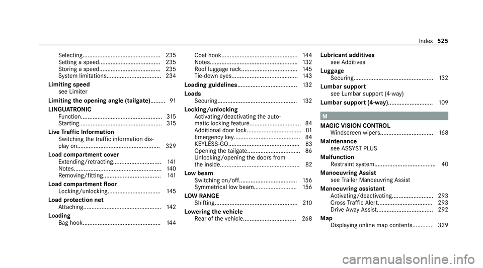 MERCEDES-BENZ GLS SUV 2020  Owners Manual Selecting............................................... 235
Setting a speed..................................... 235
St oring a speed.....................................2 35
Sy stem limitations.....