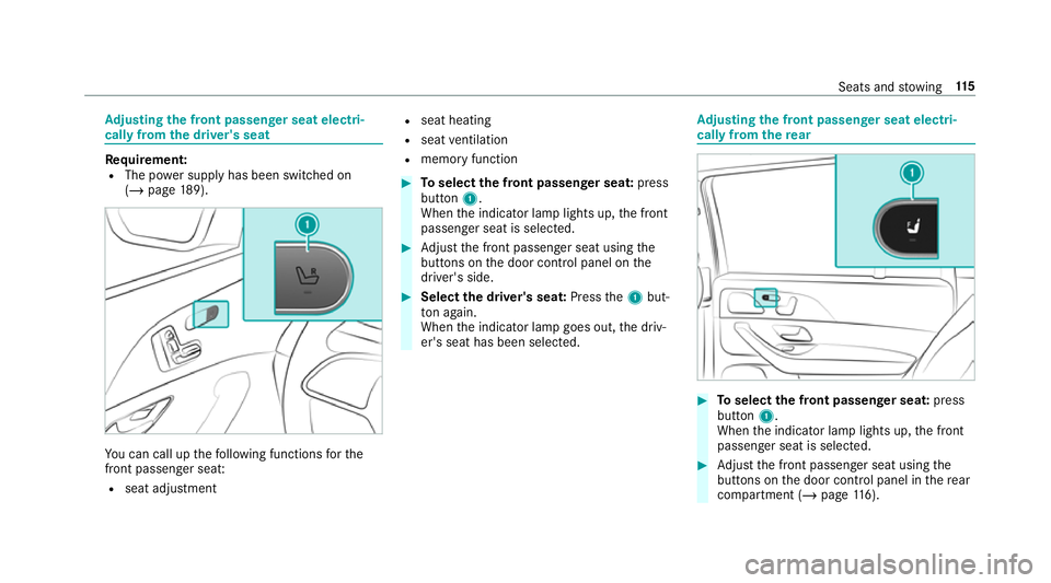MERCEDES-BENZ GLS SUV 2019 Owners Manual Ad
justing the front passen ger seat electri‐
cally from the driver's seat Re
quirement:
R The po wer supp lyhas been switched on
(/ page 189). Yo
u can call up thefo llowing functions forthe
fr MERCEDES-BENZ GLS SUV 2019 Owners Manual Ad
justing the front passen ger seat electri‐
cally from the driver's seat Re
quirement:
R The po wer supp lyhas been switched on
(/ page 189). Yo
u can call up thefo llowing functions forthe
fr