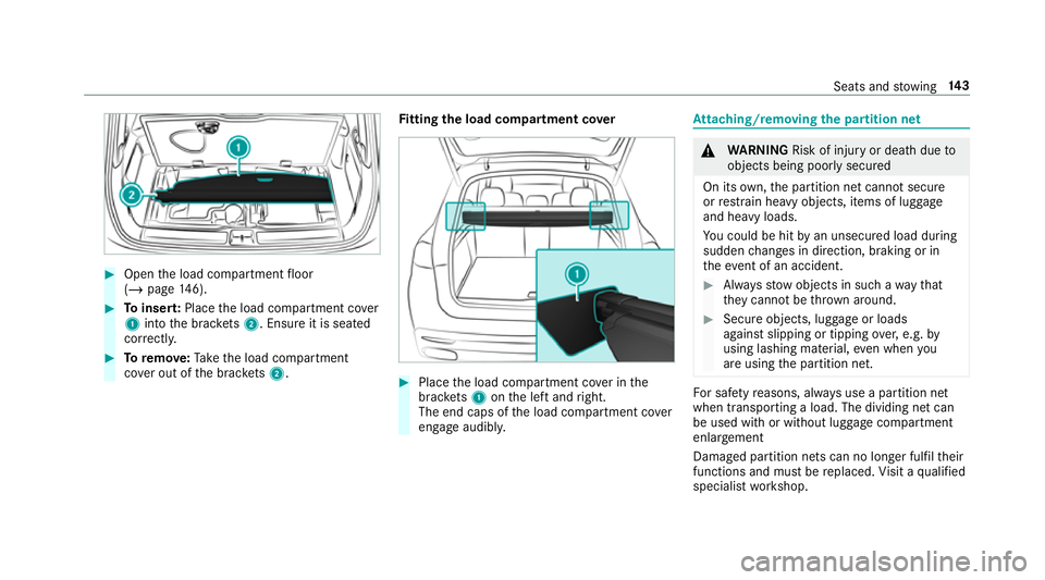 MERCEDES-BENZ GLS SUV 2019 Owners Manual #
Open the load compartment floor
(/ page 146). #
Toinser t:Place the load compartment co ver
1 into the brac kets 2. Ensu reit is seated
cor rectl y. #
Toremo ve:Ta ke the load compartment
co ver out MERCEDES-BENZ GLS SUV 2019 Owners Manual #
Open the load compartment floor
(/ page 146). #
Toinser t:Place the load compartment co ver
1 into the brac kets 2. Ensu reit is seated
cor rectl y. #
Toremo ve:Ta ke the load compartment
co ver out