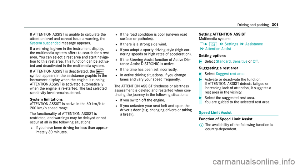 MERCEDES-BENZ GLS SUV 2019 Owners Manual If
AT TENTION ASSIST is unable tocalculate the
attention le vel and cannot issue a warning, the
System suspended messageappears.
If a warning is given in the instrument displa y,
th e multimedia sy st MERCEDES-BENZ GLS SUV 2019 Owners Manual If
AT TENTION ASSIST is unable tocalculate the
attention le vel and cannot issue a warning, the
System suspended messageappears.
If a warning is given in the instrument displa y,
th e multimedia sy st