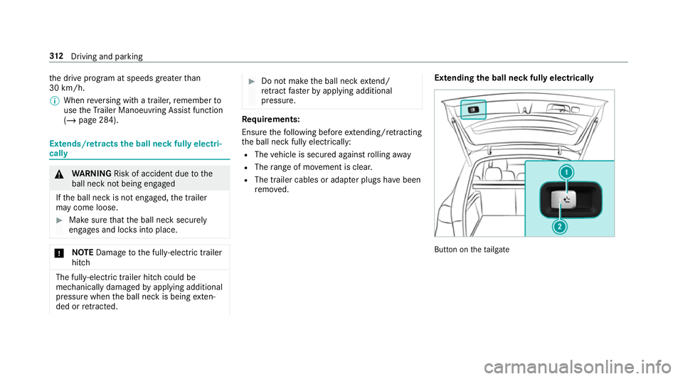 MERCEDES-BENZ GLS SUV 2019 Owners Manual th
e drive prog ram at speeds greater than
30 km/h.
% When reve rsing with a trailer, remember to
use theTr ailer Manoeuv ring Assi stfunction
(/ page 284). Extends/
retracts the ball ne ckfully elect MERCEDES-BENZ GLS SUV 2019 Owners Manual th
e drive prog ram at speeds greater than
30 km/h.
% When reve rsing with a trailer, remember to
use theTr ailer Manoeuv ring Assi stfunction
(/ page 284). Extends/
retracts the ball ne ckfully elect