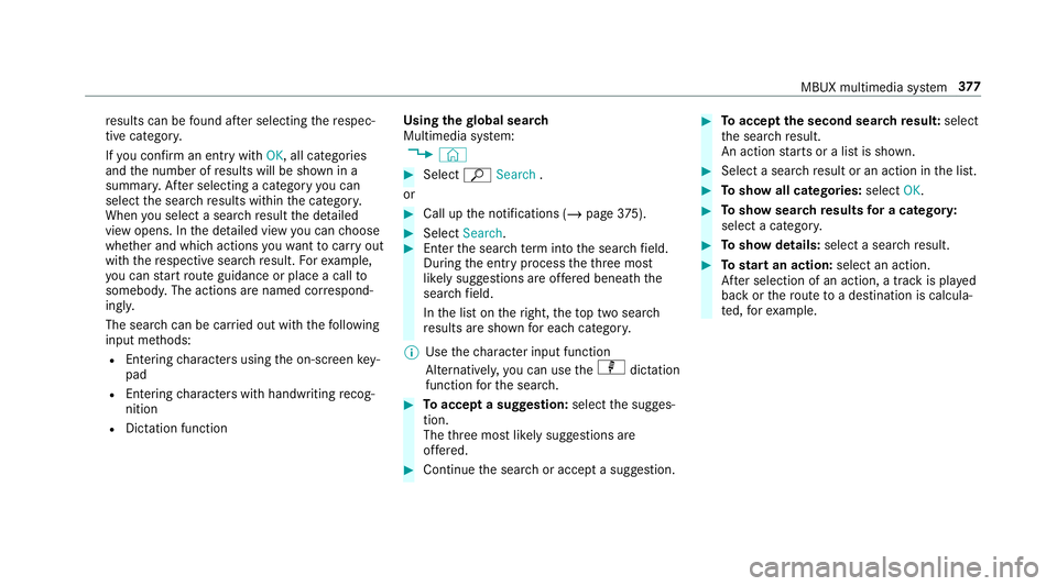 MERCEDES-BENZ GLS SUV 2019 Owners Manual re
sults can be found af ter selecting there spec‐
tive categor y.
If yo u confirm an entry with OK, all categories
and the number of results will be shown in a
summar y.After selecting a category y MERCEDES-BENZ GLS SUV 2019 Owners Manual re
sults can be found af ter selecting there spec‐
tive categor y.
If yo u confirm an entry with OK, all categories
and the number of results will be shown in a
summar y.After selecting a category y