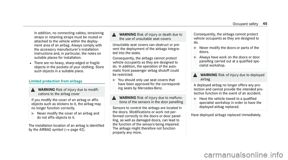 MERCEDES-BENZ GLS SUV 2019 Service Manual In addition, no connecting cables,
tensioning
st ra ps or retaining stra ps must be routed or
attached totheve hicle within the deploy‐
ment area of an airbag. Alw ays comply with
th e accessory man MERCEDES-BENZ GLS SUV 2019 Service Manual In addition, no connecting cables,
tensioning
st ra ps or retaining stra ps must be routed or
attached totheve hicle within the deploy‐
ment area of an airbag. Alw ays comply with
th e accessory man