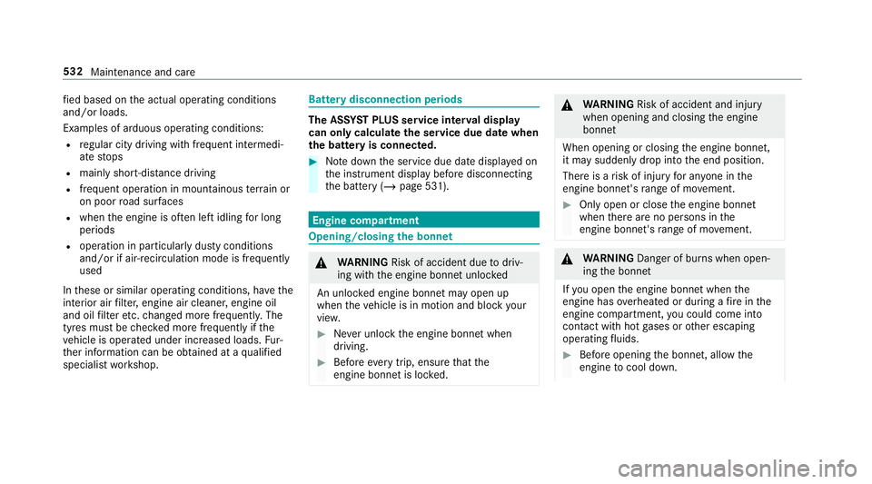 MERCEDES-BENZ GLS SUV 2019 Owners Manual fi
ed based on the actual operating conditions
and/or loads.
Examples of arduous operating conditions:
R regular city driving with frequent intermedi‐
ate stops
R mainly short-dis tance driving
R fr MERCEDES-BENZ GLS SUV 2019 Owners Manual fi
ed based on the actual operating conditions
and/or loads.
Examples of arduous operating conditions:
R regular city driving with frequent intermedi‐
ate stops
R mainly short-dis tance driving
R fr