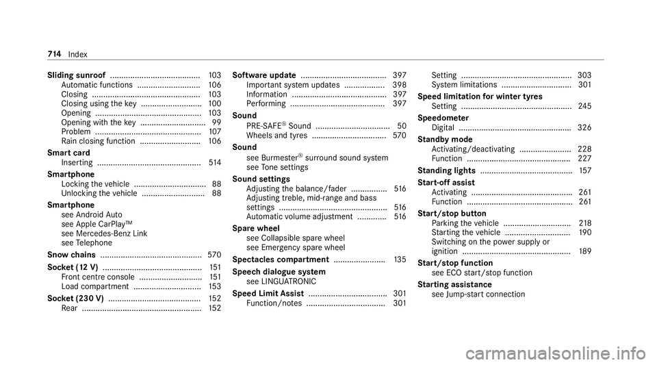 MERCEDES-BENZ GLS SUV 2019 Owners Manual Sliding sunroof
........................................1 03
Au tomatic functions ............................ 106
Closing ................................................ 103
Closing using theke y .. MERCEDES-BENZ GLS SUV 2019 Owners Manual Sliding sunroof
........................................1 03
Au tomatic functions ............................ 106
Closing ................................................ 103
Closing using theke y ..