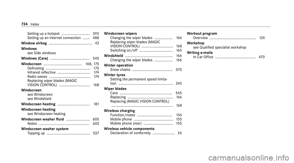 MERCEDES-BENZ GLS SUV 2019 Owners Manual Setting up a hotspot ............................ 393
Setting up an Internet connection ....... 488
Wi ndow airbag ...........................................42
Wi ndo ws
see Side windo ws
Wi ndo ws(C MERCEDES-BENZ GLS SUV 2019 Owners Manual Setting up a hotspot ............................ 393
Setting up an Internet connection ....... 488
Wi ndow airbag ...........................................42
Wi ndo ws
see Side windo ws
Wi ndo ws(C