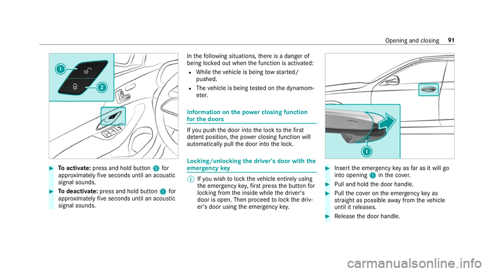 MERCEDES-BENZ GLS SUV 2019  Owners Manual #
Toactivate: press and hold button 2for
appr oximately five seconds until an acoustic
signal sounds. #
Todeactivate: press and hold button 1for
appr oximately five seconds until an acoustic
signal so