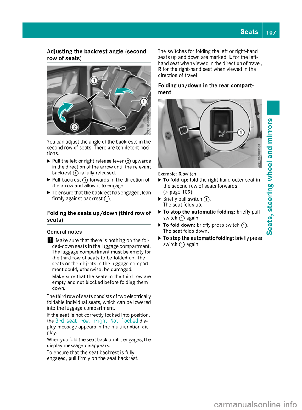 MERCEDES-BENZ GLS SUV 2016 Owners Manual Adjusting the backrest angle (second
row of seats)
You can adjust the angle of the backrests in the
second row of seats. There are ten detent posi-
tions.
X Pull the left or right release lever ;upwar MERCEDES-BENZ GLS SUV 2016 Owners Manual Adjusting the backrest angle (second
row of seats)
You can adjust the angle of the backrests in the
second row of seats. There are ten detent posi-
tions.
X Pull the left or right release lever ;upwar