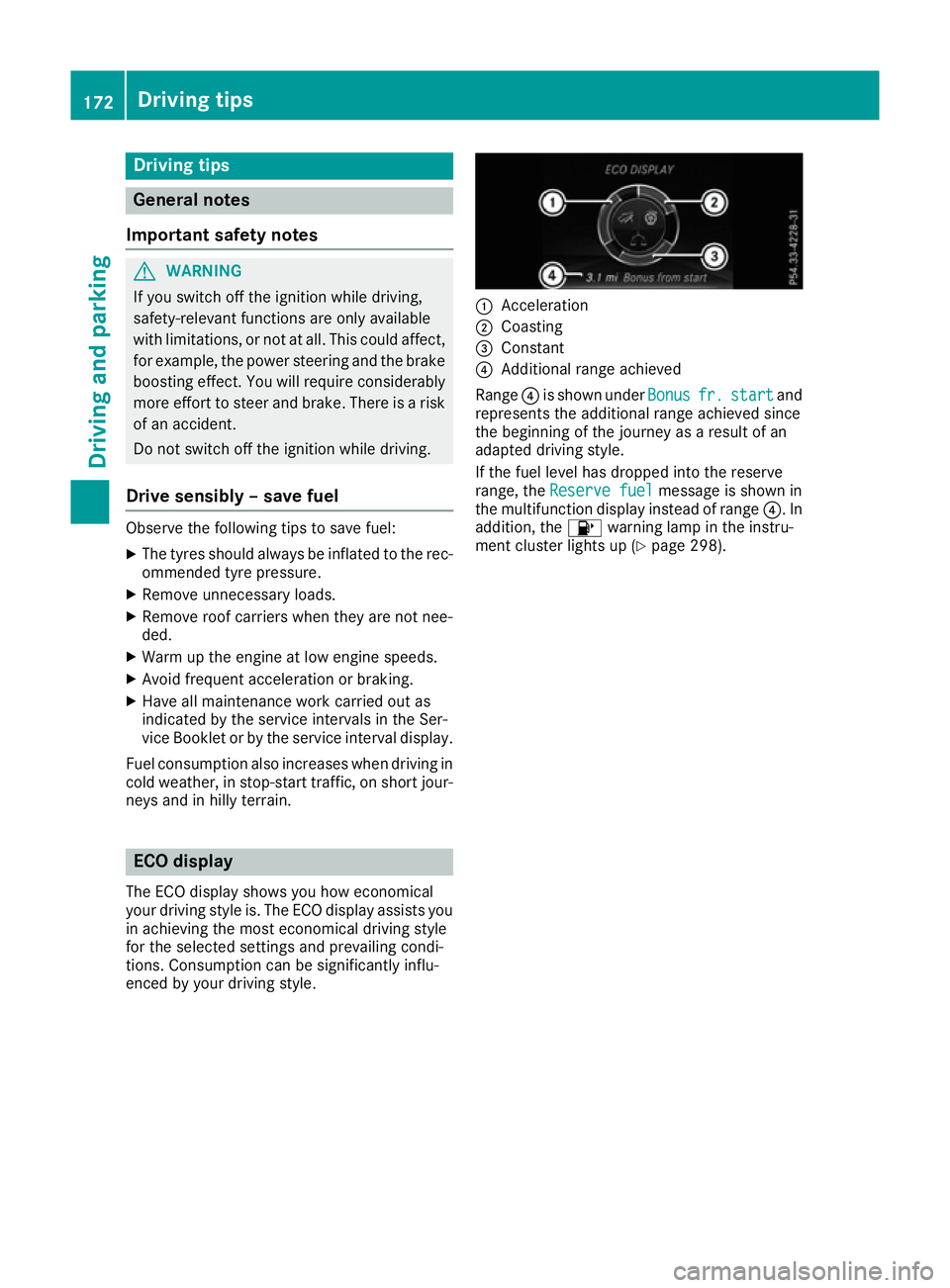 MERCEDES-BENZ GLS SUV 2016  Owners Manual Driving tips
General notes
Important safety notes G
WARNING
If you switch off the ignition while driving,
safety-relevant functions are only available
with limitations, or not at all. This could affec