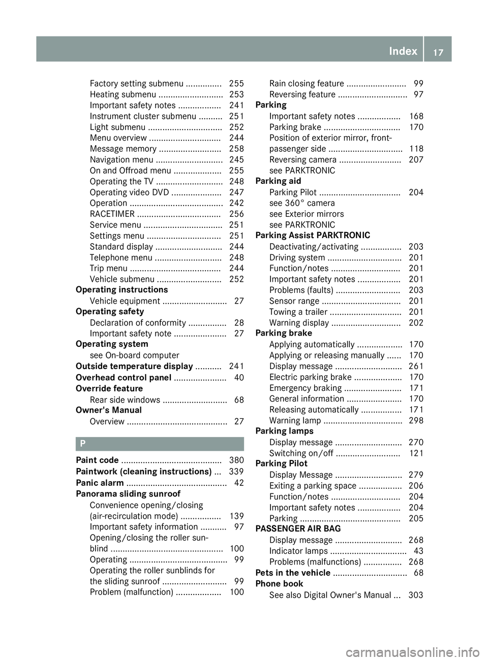 MERCEDES-BENZ GLS SUV 2016 User Guide Factory setting submenu ............... 255
Heating submenu ........................... 253
Important safety notes .................. 241
Instrument cluster submenu .......... 251
Light submenu ...... MERCEDES-BENZ GLS SUV 2016 User Guide Factory setting submenu ............... 255
Heating submenu ........................... 253
Important safety notes .................. 241
Instrument cluster submenu .......... 251
Light submenu ......