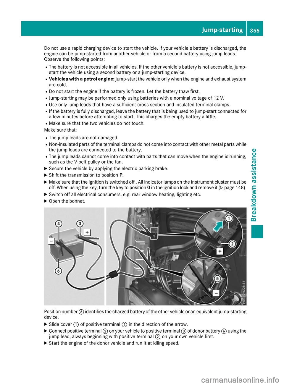 MERCEDES-BENZ GLS SUV 2016 Owners Manual Do not use a rapid charging device to start the vehicle. If your vehicle's battery is discharged, the
engine can be jump-started from another vehicle or from a second battery using jump leads.
Obs MERCEDES-BENZ GLS SUV 2016 Owners Manual Do not use a rapid charging device to start the vehicle. If your vehicle's battery is discharged, the
engine can be jump-started from another vehicle or from a second battery using jump leads.
Obs
