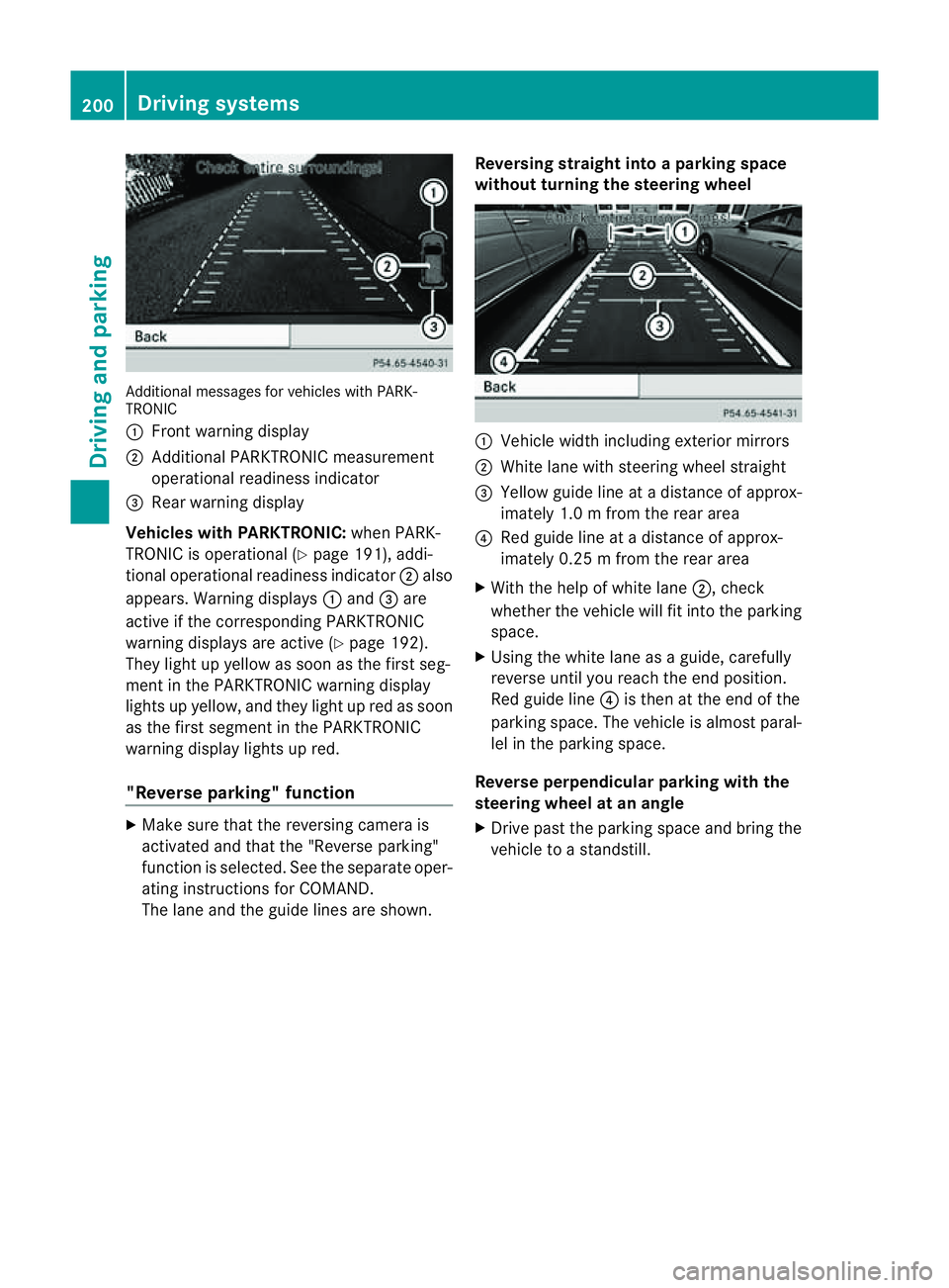 MERCEDES-BENZ M-CLASS SUV 2011 Owners Manual Additiona
lmessages for vehicles with PARK-
TRONIC
: Fron twarning display
; Additiona lPARKTRONIC measurement
operationa lreadiness indicator
= Rear warning display
Veh icleswithP ARKTRONIC: when PAR MERCEDES-BENZ M-CLASS SUV 2011 Owners Manual Additiona
lmessages for vehicles with PARK-
TRONIC
: Fron twarning display
; Additiona lPARKTRONIC measurement
operationa lreadiness indicator
= Rear warning display
Veh icleswithP ARKTRONIC: when PAR