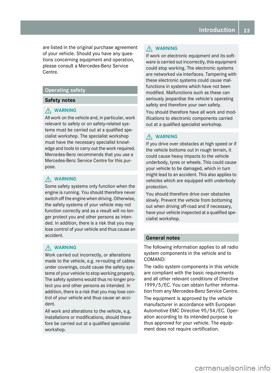 MERCEDES-BENZ M-CLASS SUV 2011 Owners Manual are listed in the original purchase agreement
of your vehicle. Should you hav eany ques-
tions concerning equipment and operation,
please consult aMercedes-Ben zService
Cent re. Oper
ating safety Safe MERCEDES-BENZ M-CLASS SUV 2011 Owners Manual are listed in the original purchase agreement
of your vehicle. Should you hav eany ques-
tions concerning equipment and operation,
please consult aMercedes-Ben zService
Cent re. Oper
ating safety Safe