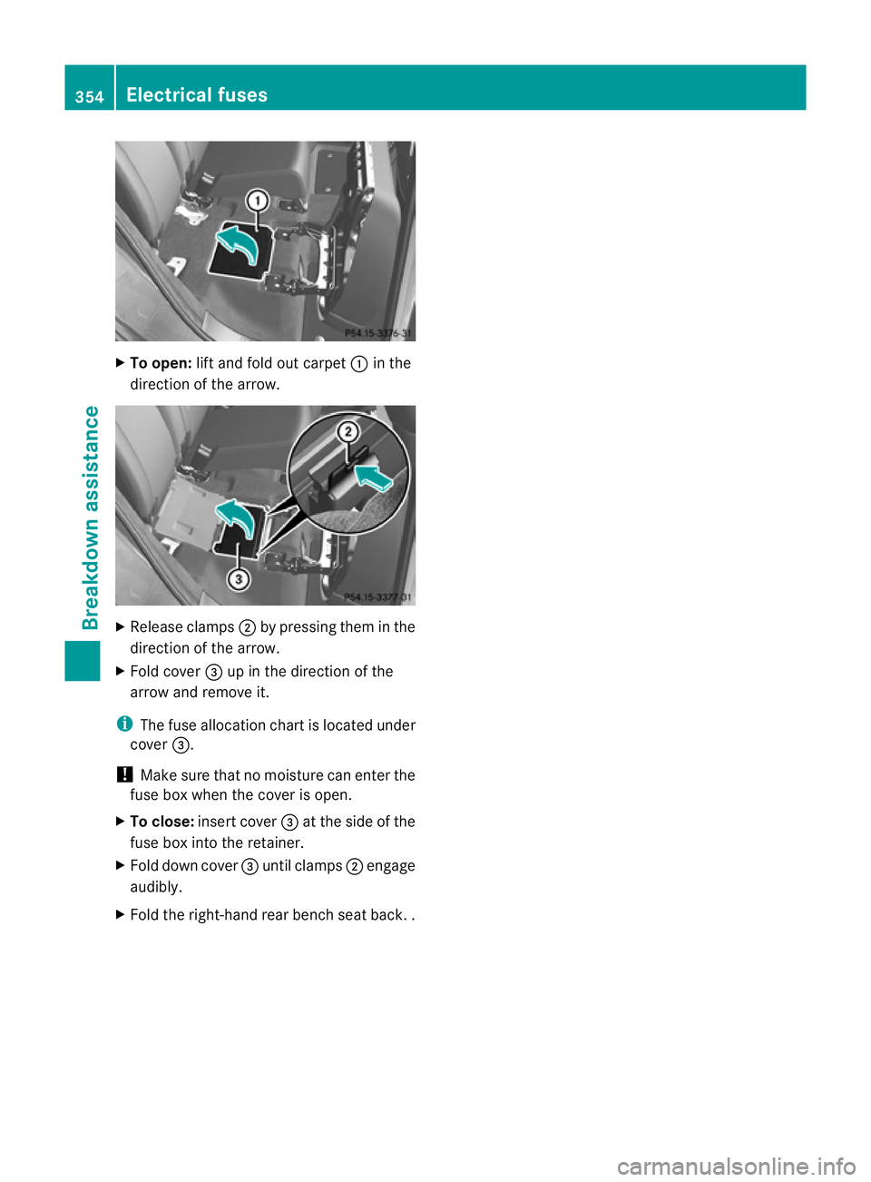 MERCEDES-BENZ M-CLASS SUV 2011  Owners Manual X
To open: lift and fol doutcarpet :in the
direction of the arrow. X
Releas eclamps ;by pressing them in the
direction of the arrow.
X Fol dc over =up in the direction of the
arrow and remov eit.
i Th
