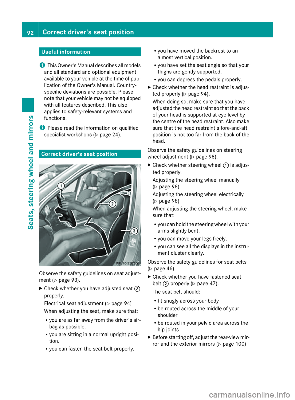 MERCEDES-BENZ M-CLASS SUV 2011 Owners Manual Usefu
linfor mati on
i This Owner's Manual describes all models
and all standard and optional equipment
available to your vehicle at the time of pub-
lication of the Owner's Manual. Country-
s MERCEDES-BENZ M-CLASS SUV 2011 Owners Manual Usefu
linfor mati on
i This Owner's Manual describes all models
and all standard and optional equipment
available to your vehicle at the time of pub-
lication of the Owner's Manual. Country-
s