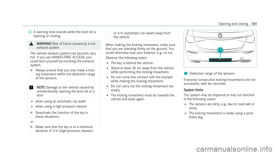 MERCEDES-BENZ S-CLASS SALOON 2022 Owners Manual %
Awa rning tone sounds while the boot lid is
opening or closing. &
W
WARNING
ARNING Risk of burns caused bya hot
ex haust system
The vehicle exhaust system can become very
hot. If you use HANDS-FREE MERCEDES-BENZ S-CLASS SALOON 2022 Owners Manual %
Awa rning tone sounds while the boot lid is
opening or closing. &
W
WARNING
ARNING Risk of burns caused bya hot
ex haust system
The vehicle exhaust system can become very
hot. If you use HANDS-FREE