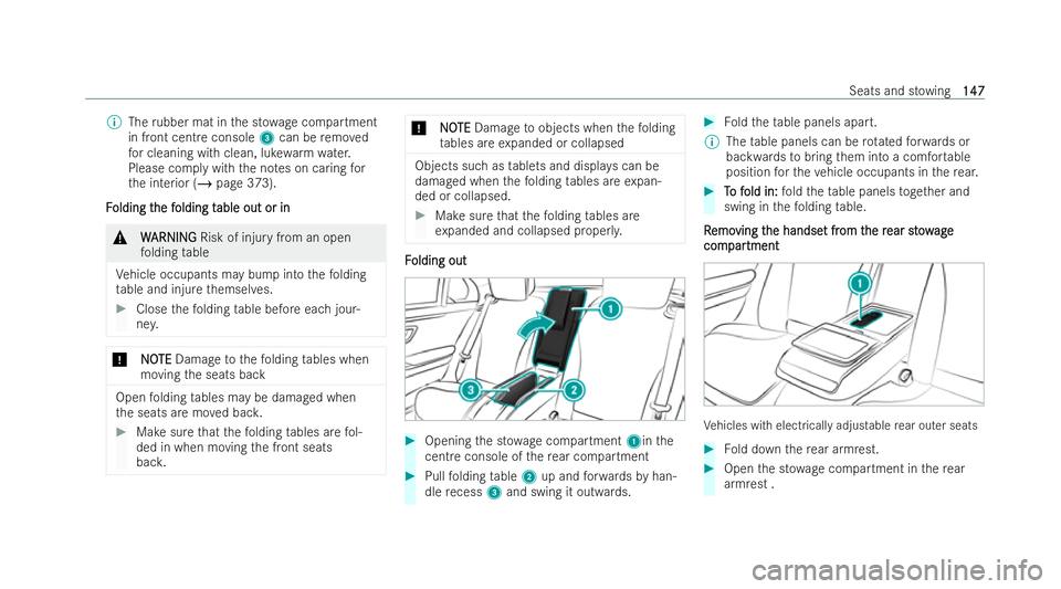 MERCEDES-BENZ S-CLASS SALOON 2022 Owners Manual %
The rubber mat in the st owage compartment
in front cent reconsole 3can be remo ved
fo r cleaning with clean, luk ewarm water.
Please comply with the no tes on caring for
th e interior (/ page 373). MERCEDES-BENZ S-CLASS SALOON 2022 Owners Manual %
The rubber mat in the st owage compartment
in front cent reconsole 3can be remo ved
fo r cleaning with clean, luk ewarm water.
Please comply with the no tes on caring for
th e interior (/ page 373).
