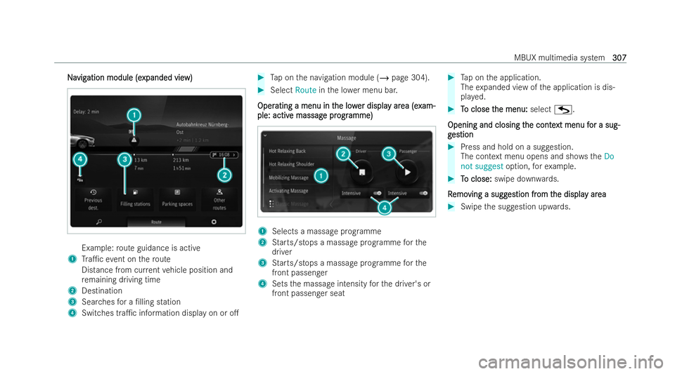 MERCEDES-BENZ S-CLASS SALOON 2022  Owners Manual N
N
a
avig
vig ation module (e
ation module (e xpanded vie
xpanded view)
w) Example:
route guidance is active
1 Tra1c event on thero ute
Distance from cur rent vehicle position and
re maining driving