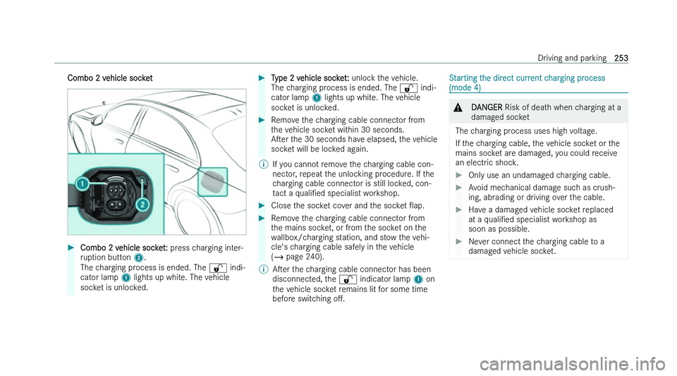 MERCEDES-BENZ S-CLASS SALOON LONG 2022  Owners Manual �C�o�m�b�o� �2� �v�e�h�i�c�l�e� �s�o�c�k�e�t
�
�C�o�m�b�o� �2� �v�e�h�i�c�l�e� �s�o�c�k�e�t�:�  �p�r �e�s�s� �c�h�a�r�g�i�n�g� �i�n�t�e�r�-
�r�u�p�t�i�o�n� �b�u�t�t�o�n� �2�.
�T�h�e� �c�h�a�r�g�i�n�g
