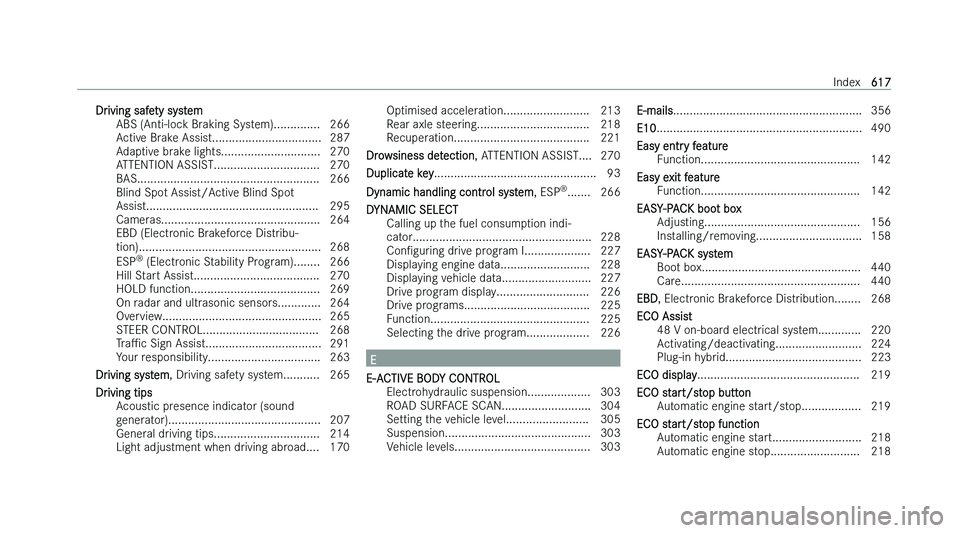 MERCEDES-BENZ S-CLASS SALOON LONG 2022  Owners Manual �D�r�i�v�i�n�g� �s�a�f�e�t�y� �s�y�s�t�e�m
�A�B�S� �(�A�n�t�i�-�l�o�c �k� �B�r�a�k�i�n�g� �S�y�s�t�e�m�)�.�.�.�.�.�.�.�.�.�.�.�.�.�. �2�6�6
�A�c�t�i�v�e� �B�r�a�k�e� �A�s�s�i�s�t�.�.�.�.�.�.�.�.�.�.�.
