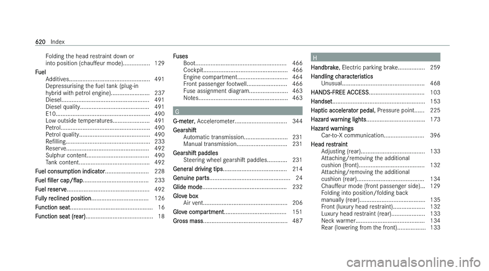 MERCEDES-BENZ S-CLASS SALOON LONG 2022  Owners Manual �F�o�l�d�i�n�g� �t�h�e� �h�e�a�d� �r�e�s�t�r�a�i�n�t� �d�o�w�n� �o�r
�i�n�t
�o� �p�o�s�i�t�i�o�n� �(�c�h�a�uM�e�u�r � �m�o�d�e�)�.�.�.�.�.�.�.�.�.�.�.�.�.�.�.�. �1�2�9
�F�u�e�l �A�d�d�i�t�i�v�e�s�.�.