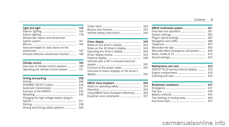 MERCEDES-BENZ S-CLASS SALOON LONG 2021  Owners Manual Light and sight
Light and sight
............................................ 169 169
Exterior lighting ........................................... 169
Interior lighting ...............................