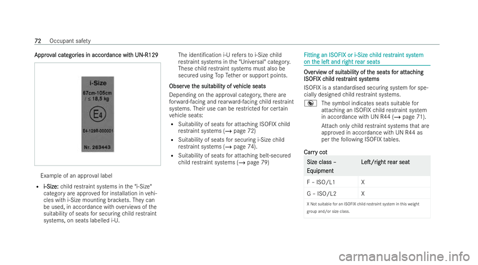 MERCEDES-BENZ S-CLASS SALOON LONG 2021 Manual PDF Approv
Approv
al cat
al categor
egories in accor
ies in accor dance wit
dance with UN-R129
h UN-R129 Example of an app
rova l label
R i‑Size:
i‑Size: child restraint systems in the "i‑Size&#