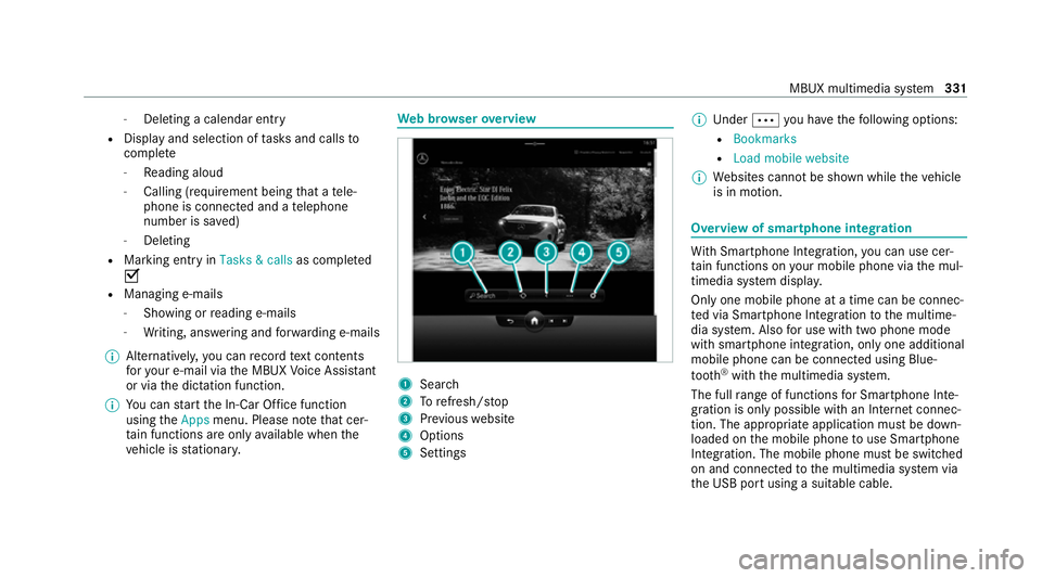 MERCEDES-BENZ S-CLASS SALOON LONG 2020 Owners Manual -
Deleting a calendar ent ry
R Displ ayand selection of tasks and calls to
compl ete
- Reading aloud
- Calling (requirement being that a tele‐
phone is connec ted and a telephone
number is sa ved)
- MERCEDES-BENZ S-CLASS SALOON LONG 2020 Owners Manual -
Deleting a calendar ent ry
R Displ ayand selection of tasks and calls to
compl ete
- Reading aloud
- Calling (requirement being that a tele‐
phone is connec ted and a telephone
number is sa ved)
-