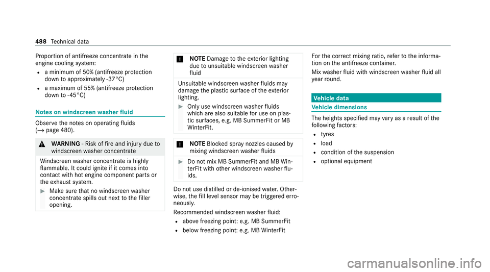 MERCEDES-BENZ S-CLASS SALOON LONG 2020 Owners Manual Proportion of antifreeze concentrate in
the
engine cooling sy stem:
R a minimum of 50% (antifreeze pr otection
down toappr oximately -37°C)
R a maximum of 55% (antifreeze pr otection
down to-45°C) N MERCEDES-BENZ S-CLASS SALOON LONG 2020 Owners Manual Proportion of antifreeze concentrate in
the
engine cooling sy stem:
R a minimum of 50% (antifreeze pr otection
down toappr oximately -37°C)
R a maximum of 55% (antifreeze pr otection
down to-45°C) N