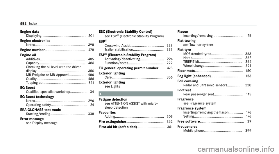 MERCEDES-BENZ S-CLASS SALOON LONG 2020 Owners Manual Engine data
Displaying.............................................. 201
Engine electronics Notes....................................................3 98
Engine number................................. MERCEDES-BENZ S-CLASS SALOON LONG 2020 Owners Manual Engine data
Displaying.............................................. 201
Engine electronics Notes....................................................3 98
Engine number.................................
