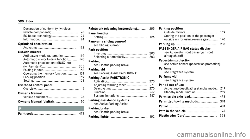 MERCEDES-BENZ S-CLASS SALOON LONG 2020 Owners Manual Declaration of conformity (wireless
ve
hicle components)...............................26
EQ Boo sttech nology............................... 24
Information............................................ MERCEDES-BENZ S-CLASS SALOON LONG 2020 Owners Manual Declaration of conformity (wireless
ve
hicle components)...............................26
EQ Boo sttech nology............................... 24
Information............................................
