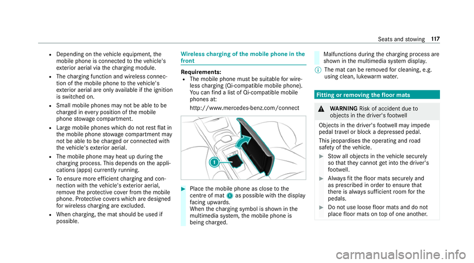 MERCEDES-BENZ S-CLASS COUPE 2017 Owners Manual R
Depending on thev ehicle equipment, the
mobil ephone is connected tothev ehicle's
ex terior aerial via thec harging module.
R The chargin gfunction and wireless connec‐
tio noft he mobile phon MERCEDES-BENZ S-CLASS COUPE 2017 Owners Manual R
Depending on thev ehicle equipment, the
mobil ephone is connected tothev ehicle's
ex terior aerial via thec harging module.
R The chargin gfunction and wireless connec‐
tio noft he mobile phon