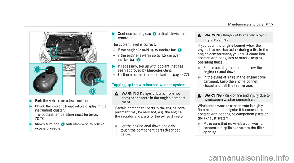 MERCEDES-BENZ S-CLASS COUPE 2017 Owners Manual #
Park thev ehicle on alevel sur face. #
Chec kthe coolant temp eratur edispla yint he
instrument clus ter.
The coolant temp eratur emustbeb elow
70 °C. #
Slowl yturnc ap 1 anti-clockwise torelie ve
MERCEDES-BENZ S-CLASS COUPE 2017 Owners Manual #
Park thev ehicle on alevel sur face. #
Chec kthe coolant temp eratur edispla yint he
instrument clus ter.
The coolant temp eratur emustbeb elow
70 °C. #
Slowl yturnc ap 1 anti-clockwise torelie ve